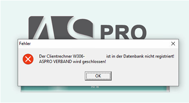 Clientrechner nicht registriert Meldung bei Programmstart